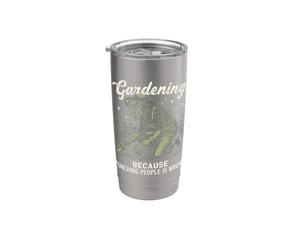 Giardinaggio perché prendere a pugni le persone è sbagliato Giardino divertente Bicchiere termico in acciaio inox doppia parete