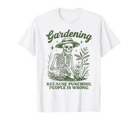 Giardinaggio perché Prendere a Pugni Le Persone è Sbagliato Maglietta
