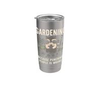 Giardinaggio perché prendere a pugni le persone è sbagliato Piantare il giardino Bicchiere termico in acciaio inox doppia parete