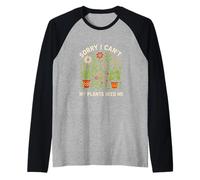 Giardinaggio Sorry Can't Plants Need Me Vintage Giardino delle donne Maglia con Maniche Raglan
