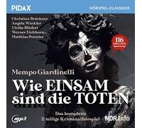 Giardinelli,Mem Wie einsam sind die Toten / Das komplette 2-teilige Krimina (CD)