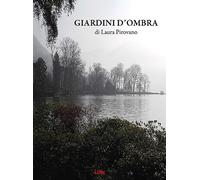 Giardini D’Ombra - - 2023