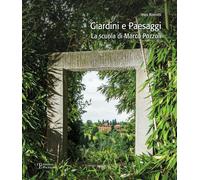 Giardini e Paesaggi. La Scuola di Marco Pozzoli - [Polistampa]