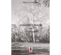 Giardini e parchi di Calenzano - [Alinea Editrice]