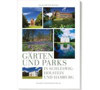 Giardini e parchi nello Schleswig-Holstein e Amburgo. Hans-Dieter Reinke