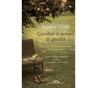Giardini in tempo di guerra