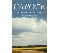 Giardini nascosti. Ritratti e osservazioni [Paperback] [Jul 08, 2022] Capote, Tr