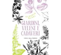 Giardini, veleni e cadaveri