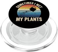 Giardinieri divertenti che dicono che a volte ho bagnato le mie piante PopSockets PopGrip per MagSafe