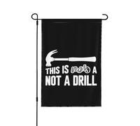 Giardino Bandiera This Is Not A Drill Hammer Pirata Colori Vivaci Striscione All'Aperto, Per Feste Strada, Eventi, Balcone, 30x45cm