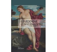 Giardino di conversazioni. Scritti in onore di Augusto Gentili