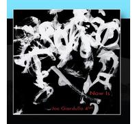 Giardullo, Joe Quartet - Now Is