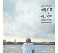Giaume, Yohan - Whisper Of A Shadow (Opus 1)