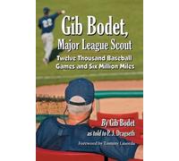 Gib Bodet P.J. Dragseth Gib Bodet, Major League Scout (Tascabile)