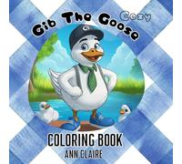 Gib The Goose Cozy Coloring Book