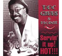 Gibbs, Doc - Servin It Up! Hot!