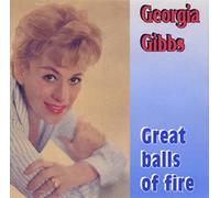 Gibbs, Georgia - Great Balls Of Fire Hits