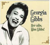 GIBBS, GEORGIA - HER NIBS, MISS GIBBS!