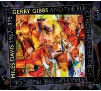 Gibbs, Gerry/Electric Thrash - Music Of Miles Davis (2 CD)