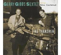 Gibbs,Gerry Sextet - The Trasher