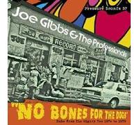 Gibbs,Joe & the Professionals - No Bones for the Dogs