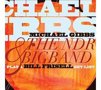 Michael Gibbs and The NDR Bigband Play a Bill Frisell Set List (CD) Album