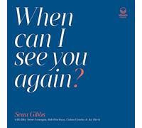 Sean Gibbs When Can I See You Again? (Vinyl LP) 12" Album