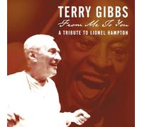 Gibbs Terry - From Me To You: A Tribute To Lionel Ham