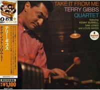 Gibbs, Terry -Quartet- - TAKE IT FROM ME -LTD-