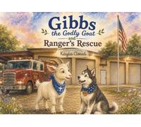 Gibbs the Godly Goat and Ranger's Rescue