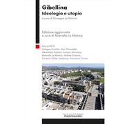Gibellina. Ideologia e utopia