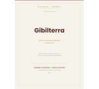 Gibilterra - Diritto Tributario, Societario e Residenza: Guida Pratica
