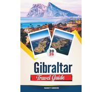 GIBRALTAR TRAVEL GUIDE 2026: Discover the Iconic Rock, Stunning Views, and the Unique Blend of British and Mediterranean Culture