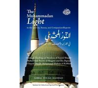 Gibril Fouad Ha The Muhammadan Light in the Qur'an, Sunna, and Compa (Tascabile)