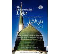 Gibril Fouad Ha The Muhammadan Light in the Qur'an, Sunna, and Compa (Tascabile)