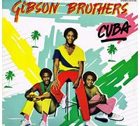 GIBSON BROTHERS - Cuba / 2374 149