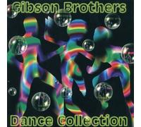 Gibson Brothers - Dance Collection