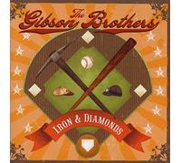 Gibson Brothers – Iron & Diamonds