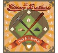 Gibson Brothers Iron & Diamonds (CD) Album