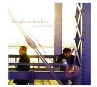 Gibson Brothers Long Way Back Home (CD) Album