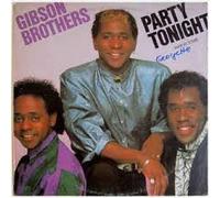 Gibson Brothers - Party tonight (Ext. Version, 1986) [Vinyl Single]