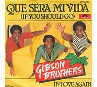 gibson brothers - que sera mi vida - in love again (45 tours)