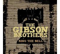 The Gibson Brothers Ring the bell (CD) Album
