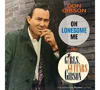 Don Gibson Oh Lonesome Me/Girls, Guitars and Gibson (CD) Bonus Tracks Album