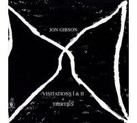 Gibson Jon - Visitations I-Ii + Thirties