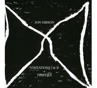Gibson, Jon - Visitations I & Ii Thirties