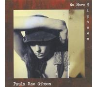 GIBSON, PAULA RAE - NO MORE TIPTOE