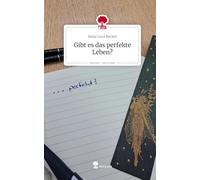 Gibt es das perfekte Leben?. Life is a Story - story.one