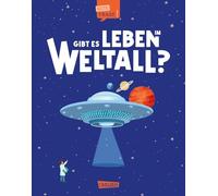 Gibt es Leben im Weltall? (Gute Frage!): Einfach zu lesen - leicht zu verstehen | Ein Sachbuch über Astrobiologie für Kinder ab 7 Jahren mit kostenlosem Zusatzmaterial
