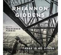 Giddens, Rhiannon - There Is No Other